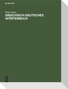 Griechisch-Deutsches Wörterbuch