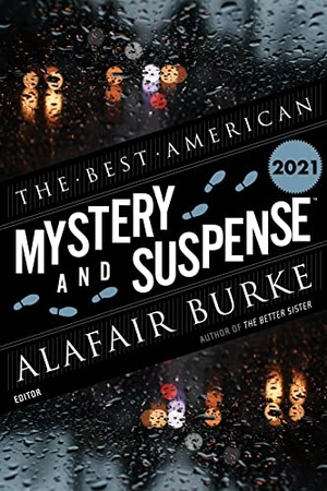 Cha, Steph / Cha, Steph et al. The Best American Mystery and Suspense 2021 - A Collection. HarperCollins, 2021.