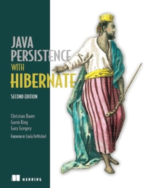 Bauer, Christian / Gregory, Gary et al. Java Persistence with Hibernate. Manning Publications, 2015.