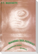 Mafarka der Futurist