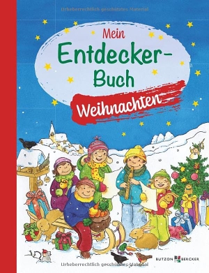 Danner, Eva. Mein Entdecker-Buch: Weihnachten. Butzon & Bercker, 2025.