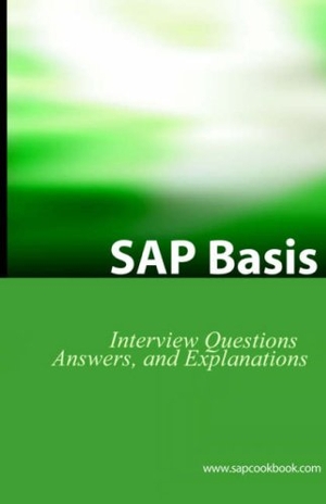Stewart, Jim / Jordan Schliem. SAP Basis Certification Questions - Basis Interview Questions, Answers, and Explanations. Equity Press, 2005.