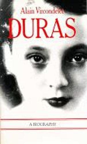 Vircondelet, Alain. Duras - A Biography. Deep Vellum Publishing, 1994.