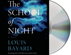Bayard, Louis. The School of Night. MacMillan Audio, 2014.