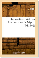 Le savetier enrichi ou Les trois mois de Niperc