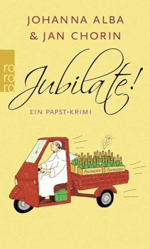Alba, Johanna / Jan Chorin. Jubilate!. Rowohlt Taschenbuch, 2019.