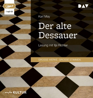 May, Karl. Der alte Dessauer - Lesung mit Ilja Richter (1 mp3-CD). Audio Verlag Der GmbH, 2022.