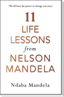 11 Life Lessons from Nelson Mandela