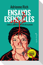 Ensayos esenciales : cultura, política y el arte de la poesía