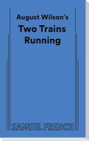 August Wilson's Two Trains Running