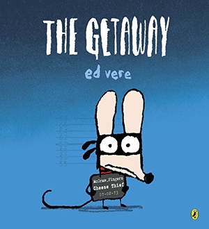 Vere, Ed. The Getaway. Penguin Random House Children's UK, 2007.