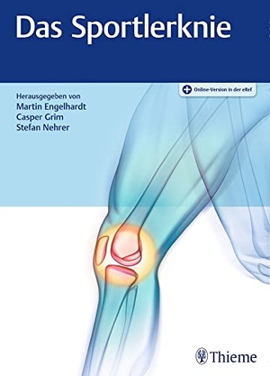 Engelhardt, Martin / Casper Grim et al (Hrsg.). Das Sportlerknie. Georg Thieme Verlag, 2019.