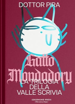 Pira. Gatto Mondadory. Trilogia della valle Scrivia. Coconino Press, 2025.