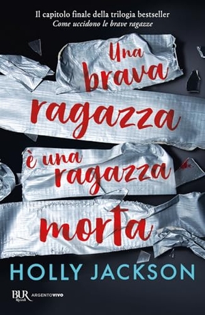 Jackson, Holly. Una brava ragazza è una ragazza morta. Rizzoli, 2026.