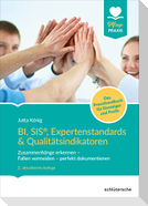BI, SIS®, Expertenstandards & Qualitätsindikatoren