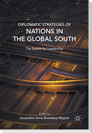 Diplomatic Strategies of Nations in the Global South