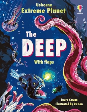 Cowan, Laura. Extreme Planet: The Deep. Usborne Books, 2024.