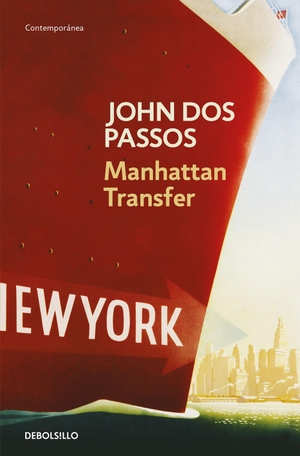 Dos Passos, John. Manhattan Transfer. , 2004.