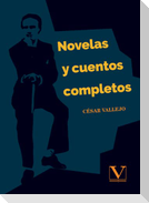 Novelas y cuentos completos