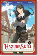 Hazure Skill: The Guild Member with a Worthless Skill Is Actually a Legendary Assassin, Vol. 1 (manga)