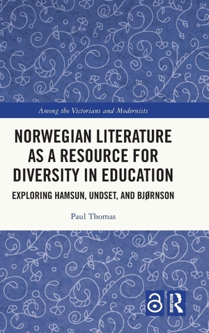 Thomas, Paul. Norwegian Literature as a Resource for Diversity in Education - Exploring Hamsun, Undset, and Bjørnson. Taylor & Francis, 2026.
