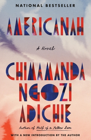 Adichie, Chimamanda Ngozi. Americanah. Random House LLC US, 2014.
