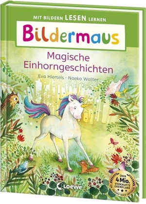 Hierteis, Eva. Bildermaus - Magische Einhorngeschichten - Mit Bildern lesen lernen - Ideal für die Vorschule und Leseanfänger ab 5 Jahren - Mit Leselernschrift ABeZeh. Loewe Verlag GmbH, 2024.