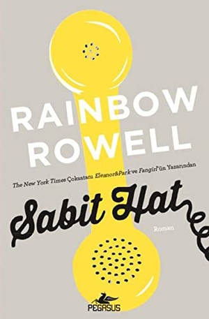 Rowell, Rainbow. Sabit Hat Ciltli. Pegasus Yayincilik, 2017.