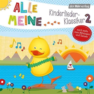 Pfeiffer, Martin (Hrsg.). Alle meine Kinderlieder-Klassiker 2. Hoerverlag DHV Der, 2022.