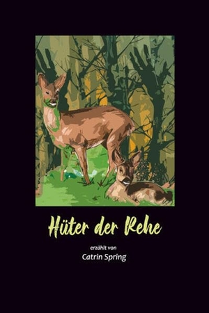 Spring, Catrin. Hüter der Rehe. Metropolis Verlag, 2026.