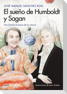El sueño de Humboldt y Sagan : una historia humana de la ciencia