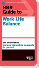 HBR Guide to Work-Life Balance