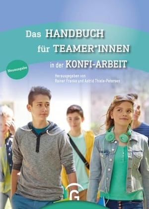 Franke, Rainer / Astrid Thiele-Petersen (Hrsg.). Das Handbuch für Teamer*innen - in der Konfi-Arbeit. Guetersloher Verlagshaus, 2024.