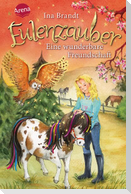 Eulenzauber 03. Eine wunderbare Freundschaft