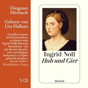 Ingrid Noll / Uta Hallant. Hab und Gier. Diogenes, 2014.