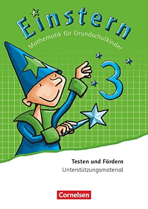 Bauer, Roland / Jutta Maurach. Einstern Band 3 - Testen und Fördern - Testheft. Cornelsen Verlag GmbH, 2018.