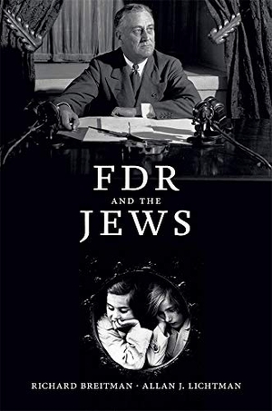 Breitman, Richard / Allan J Lichtman. FDR and the Jews. Harvard University Press, 2014.