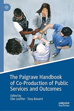 Bovaird, Tony / Elke Loeffler (Hrsg.). The Palgrave Handbook of Co-Production of Public Services and Outcomes. Springer International Publishing, 2020.
