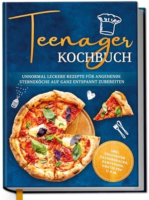 Rehnsberg, Maja. Teenager Kochbuch: Unnormal leckere Rezepte für angehende Sterneköche auf ganz entspannt zubereiten - inkl. exquisiter Pausensnacks, Partyfood, gratis PDF u.v.m.. Edition Lunerion, 2024.