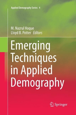 B. Potter, Lloyd / M. Nazrul Hoque (Hrsg.). Emerging Techniques in Applied Demography. Springer Netherlands, 2016.