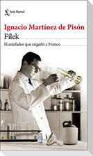 Filek : el estafador que engañó a Franco