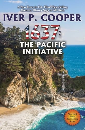 Cooper, Iver P. 1637: The Pacific Initiative. Baen, 2025.