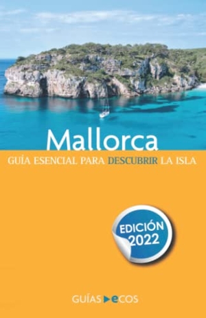 Varios, Autores. Mallorca - Edición 2022. Ecos Travel Books, 2022.
