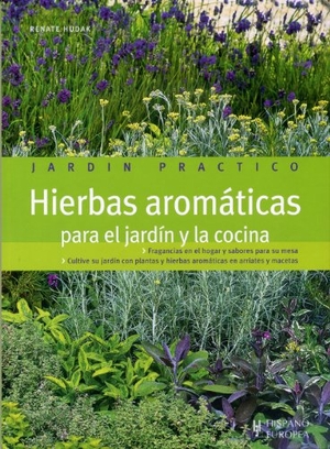 Hudak, Renate. Hierbas aromáticas. Editorial Hispano Europea S.A., 2009.