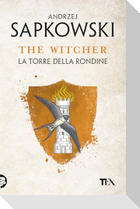 La torre della rondine. The Witcher. Vol. 6