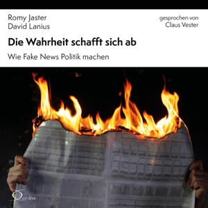 Jaster, Romy / David Lanius. Die Wahrheit schafft sich ab - Wie Fake News Politik machen. cc-live, 2026.