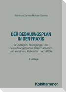 Der Bebauungsplan in der Praxis