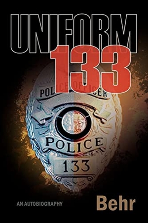 Behr. Uniform 133. iUniverse, 2006.