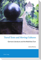 Travel Texts and Moving Cultures