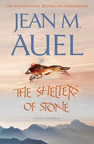Auel, Jean M.. The Shelters of Stone. Hodder & Stoughton, 2010.